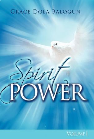 Spirit Power Volume I