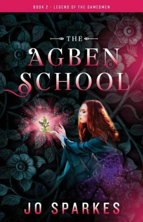 The Agben School: 2 (Legend of the Gamesmen)