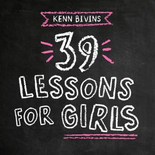 39 Lessons for Girls: 2