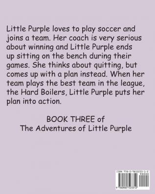 Little Purple Plays Soccer: 3 (Adventures of Little Purple)