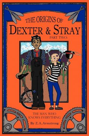 The Origins of Dexter & Stray Part Two: The Man Who Knows Everything