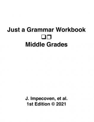 Just a Grammar Workbook - Middle Grades