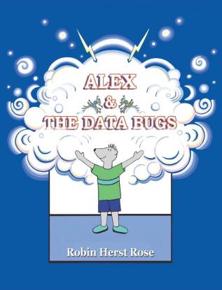 Alex & the Data Bugs