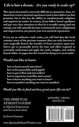 The Spiritual Atheist's Guide to Mystical Experiences and How to Have Them