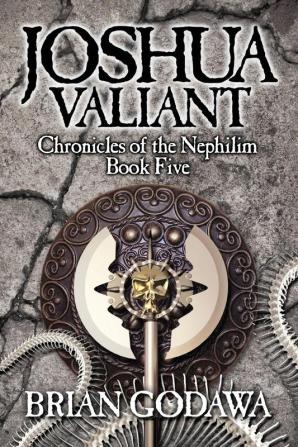 Joshua Valiant: 5 (Chronicles of the Nephilim)