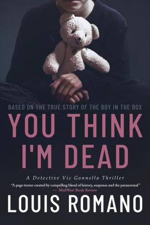 You Think I'm Dead: Based on the True Story of The Boy in the Box: 2 (Detective Vic Gonnella)