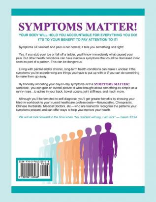 Symptoms Matter!