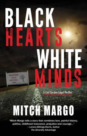 Black Hearts White Minds: 1 (Carl Gordon Legal Thriller)