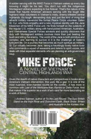 MIKE Force: A Novel of Vietnam's Central Highlands War