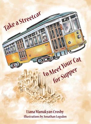 Take a Streetcar to Meet Your Cat for Supper