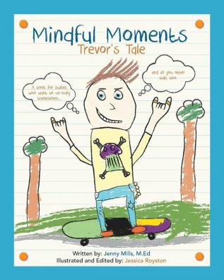 Mindful Moments: Trevor's Tale