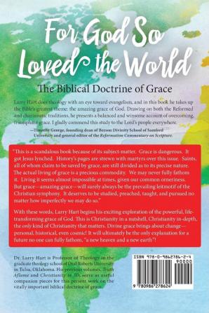 For God So Loved the World: The Biblical Doctrine of Grace