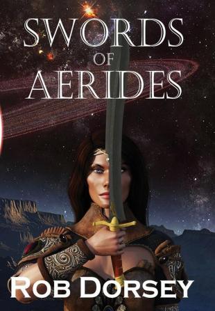 Swords of Aerides: 1 (Darus of Avinon Pentalogy)