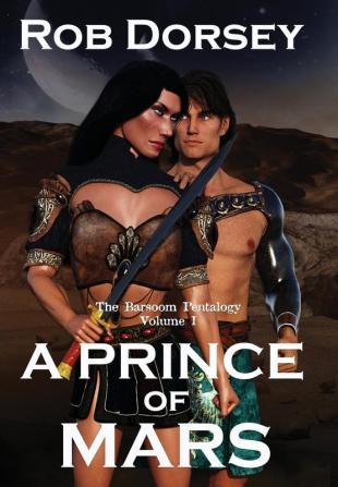 A Prince of Mars: 1 (Barsoom Pentalogy)