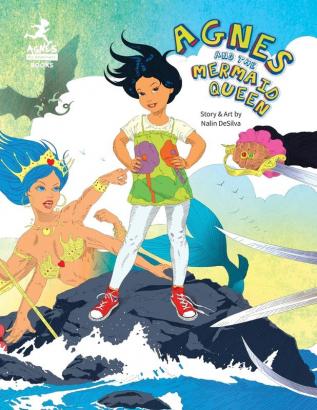 Agnes and the Mermaid Queen: A tale about a brave girl a dragon mermaids and pirates.: 2 (Agnes the Adventurer)