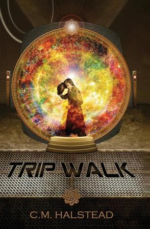 Trip Walk: Book One of The Tripper Series