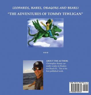 Leopards Hares Dragons and Bears!: The Adventures of Tommy Tewligan