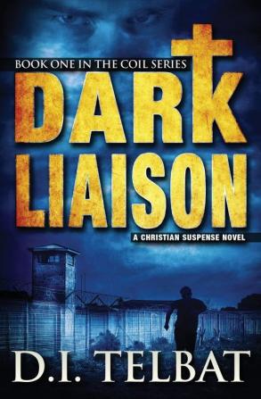 Dark Liaison: A Christian Suspense Novel