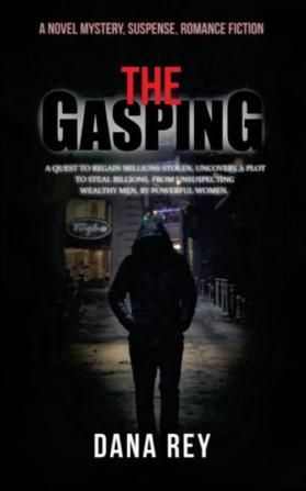 The Gasping: A Novel Mystery Suspense Romance Fiction