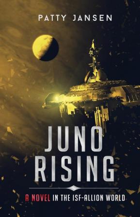 Juno Rising: An ISF-Allion Novel