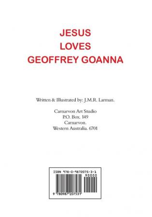 Jesus loves Geoffrey Goanna