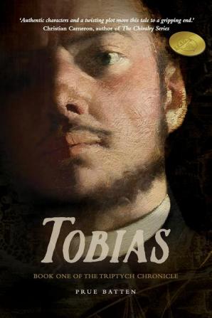 Tobias: Book One of the Triptych Chronicle: 1