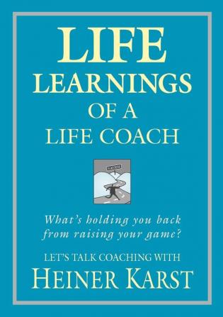 Life Learnings of a Life Coach