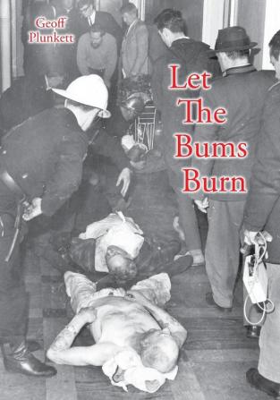 Let The Bums Burn: Australia's deadliest building fire and the Salvation Army tragedies