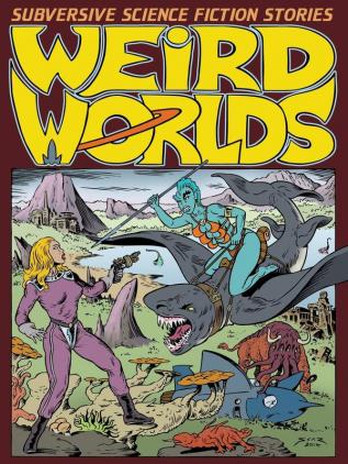 Weird Worlds: Subversive Science Fiction Stories