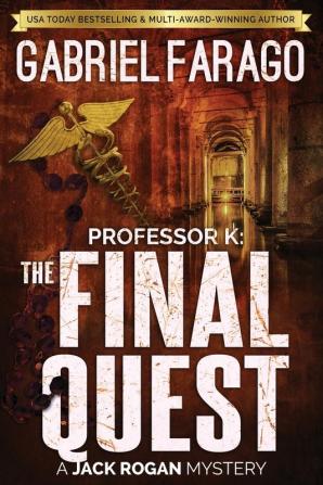 Professor K: The Final Quest: 4 (Jack Rogan Mysteries)