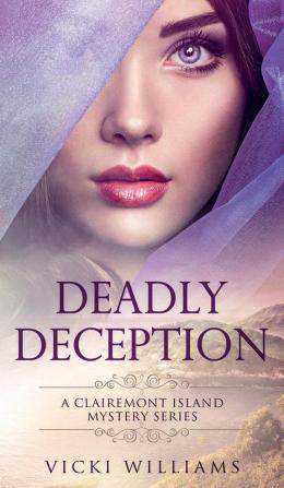 Deadly Deception: 1 (A Clairemont Island Mystery)