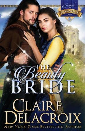 The Beauty Bride: 1 (Jewels of Kinfairlie)