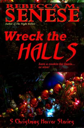 Wreck the Halls: 5 Christmas Horror Stories