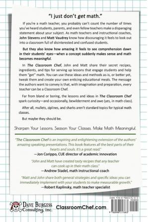 The Classroom Chef: Sharpen Your Lessons Season Your Classes and Make Math Meaningful