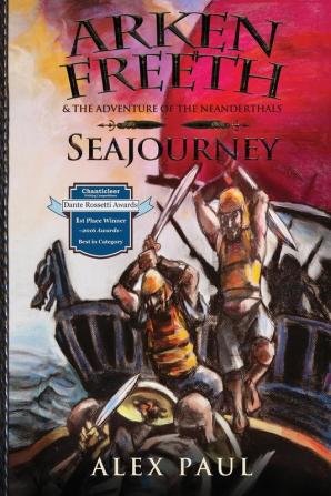 SeaJourney: 1 (Arken Freeth and the Adventure of the Neanderthals)