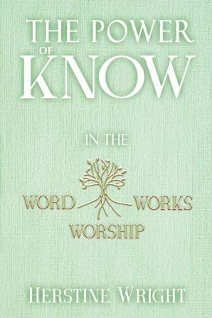 The POWER of KNOW in The WORD WORSHIP WORKS