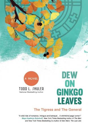 Dew on Ginkgo Leaves: The Tigress and The General