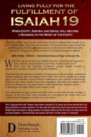 Living Fully for the Fulfillment of Isaiah 19: When Egypt Assyria and Israel Will Become a Blessing in the Midst of the Earth