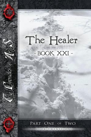 The Healer Part One: Book Twenty-One of the Chronicles of AR Solon