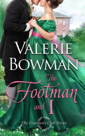 The Footman and I: 1 (The Footmen's Club)