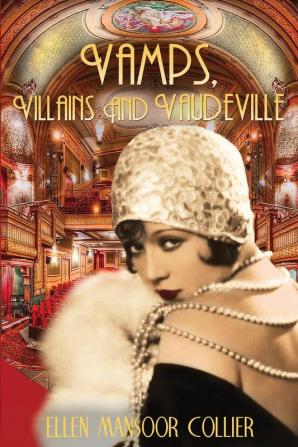 Vamps Villains and Vaudeville: 4 (Jazz Age Mystery)