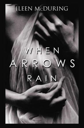 When Arrows Rain