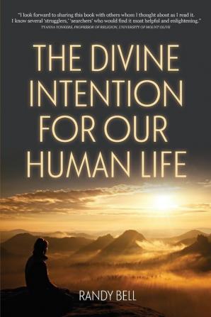 The Divine Intention For Our Human Life