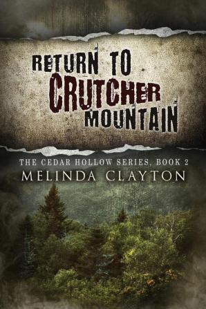 Return to Crutcher Mountain: 2 (Cedar Hollow)