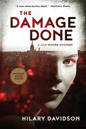 The Damage Done: 1 (Lily Moore Mystery)