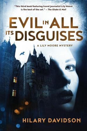 Evil in All Its Disguises: 3 (Lily Moore Mystery)