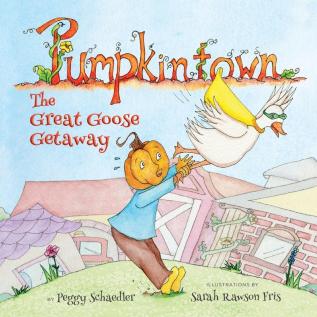 Pumpkintown: The Great Goose Getaway: 1