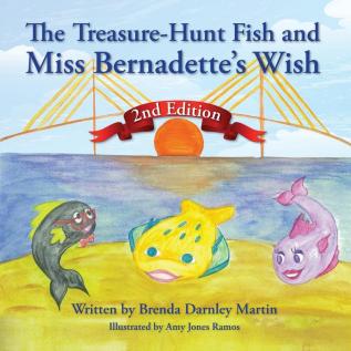 The Treasure-Hunt Fish and Miss Bernadette's Wish