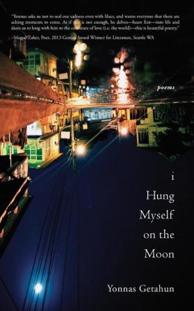 I Hung Myself on the Moon: Poems