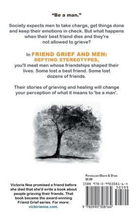 Friend Grief and Men: Defying Stereotypes: 6